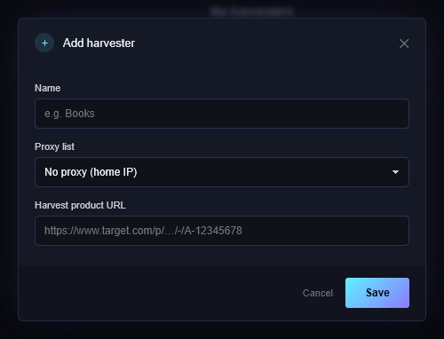 The Add harvester dialog: Name, Proxy list, and a Harvest product URL