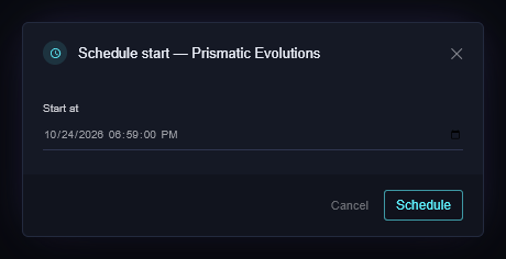 The Schedule start dialog with a Start at date and time field
